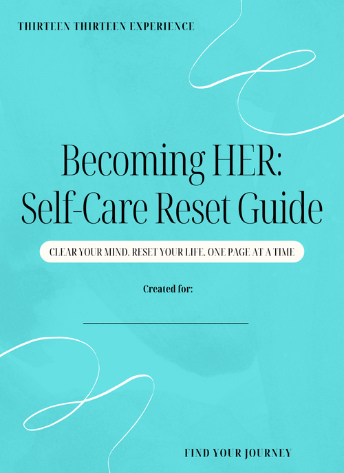 A book or guide cover titled 'Becoming HER: Self-Care Reset Guide' on a bright aqua background with white decorative line drawings and black text. The top reads 'THIRTEEN THIRTEEN EXPERIENCE' and the bottom reads 'FIND YOUR JOURNEY.