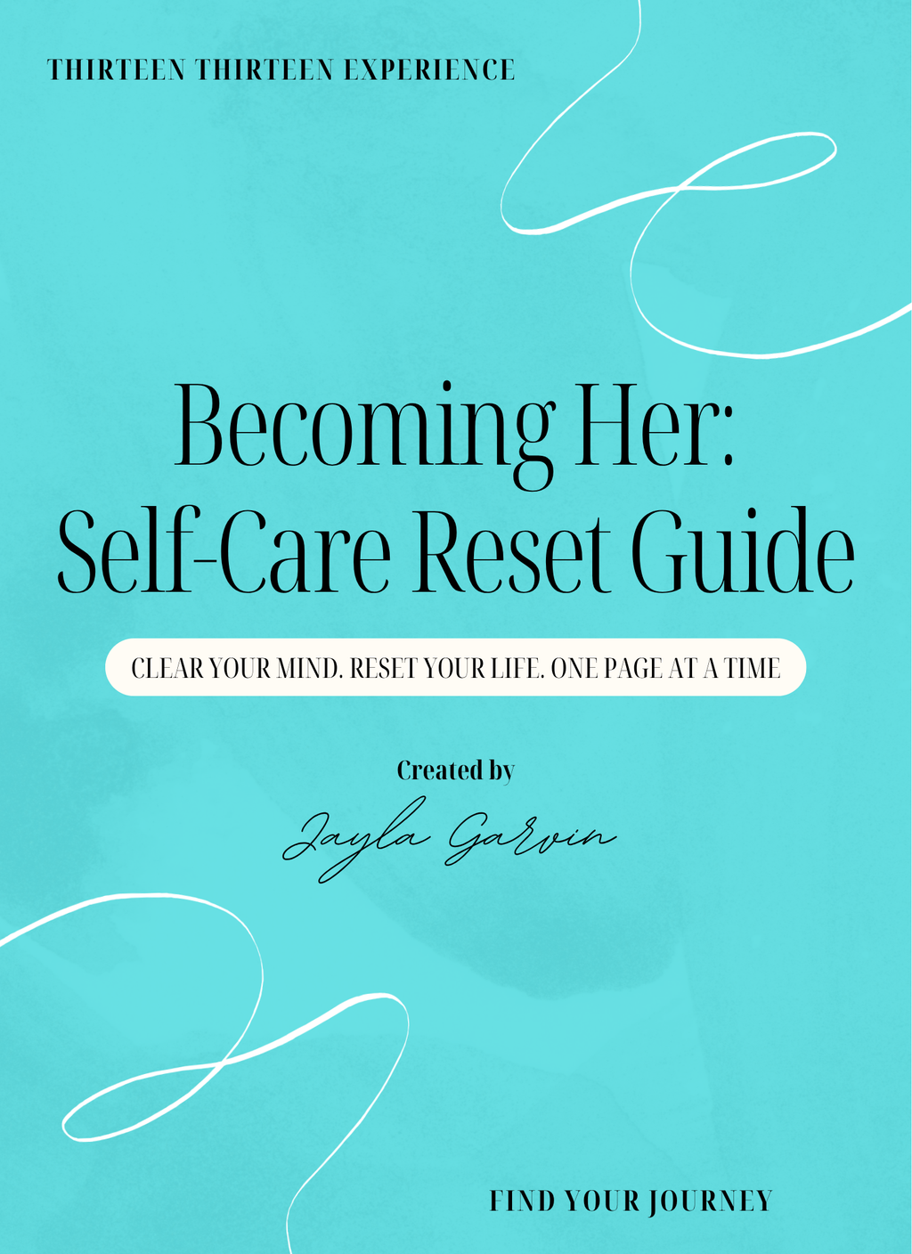 Book cover for 'Becoming Her: Self-Care Reset Guide' by Jayla Garvin, featuring a bright turquoise background with black serif text and white decorative line art.