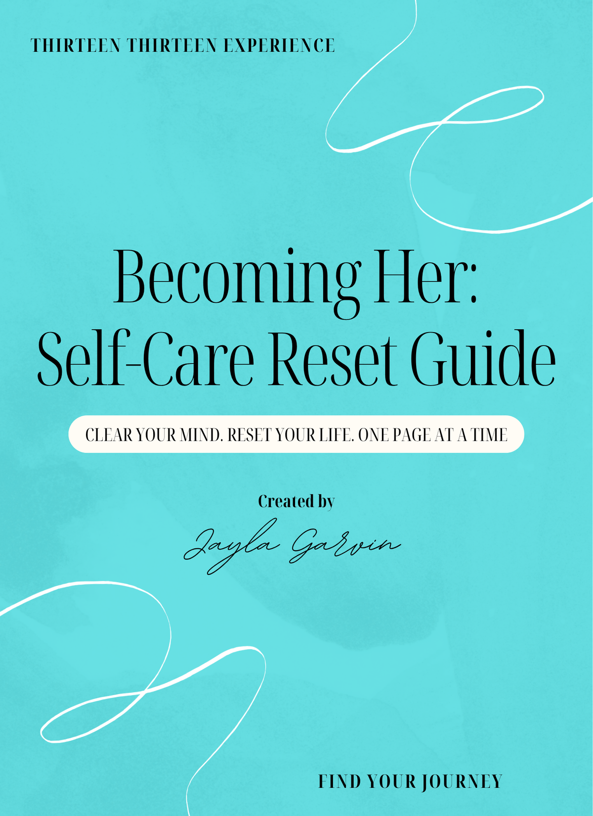 Book cover for 'Becoming Her: Self-Care Reset Guide' by Jayla Garvin, featuring a bright turquoise background with black serif text and white decorative line art.